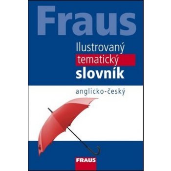 Fraus Ilustrovaný tematický slovník A-Č - 3. vydání