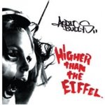 Audio Bullys HIGHER THAN THE EIFFEL – Hledejceny.cz