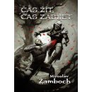 Kniha Čas žít, čas zabíjet Miroslav Žamboch