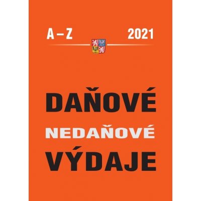 Daňové a nedaňové výdaje 2021 - Abecedně seřazeny daňové a nedaňové výdaje s příklady + hesla týkající se pandemie COVID - Zdenka Cardová – Zboží Mobilmania