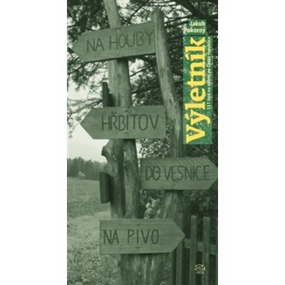 Výletník Jakub Pokorný – Sleviste.cz