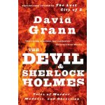The Devil and Sherlock Holmes: Tales of Murder, Madness, and Obsession – Hledejceny.cz