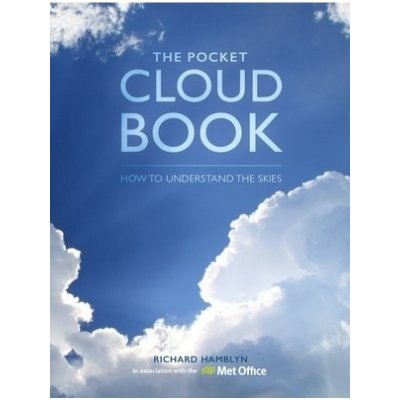 Pocket Cloud Book Updated Edition, How to Understand the Skies in Association with the Met Office DAVID & CHARLES