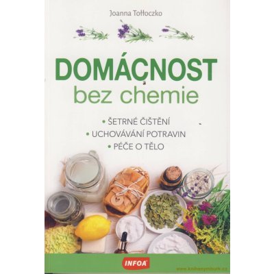 Domácnost bez chemie - Šetrné čištění, uchovávání potravin, péče o tělo – Zbozi.Blesk.cz