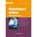 Marketingový výzkum - Postupy, metody, trendy - Tahal Radek