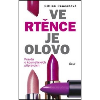 Ve rtěnce je olovo - Gillian Deaconová