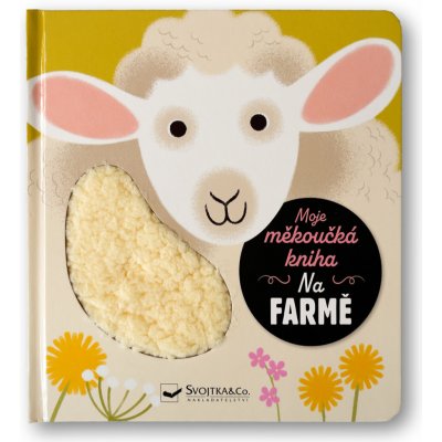 Moje měkoučká kniha Na farmě – Hledejceny.cz