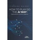 How to Play Go the AI Way!: Explained with illustrative diagrams Yamada ShinjiPaperback