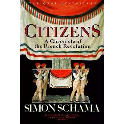 Citizens: A Chronicle of the French Revolution Schama SimonPaperback – Zbozi.Blesk.cz