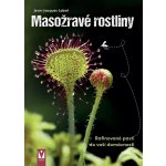 Masožravé rostliny - Rafinované pasti do vaší domácnosti – Zbozi.Blesk.cz