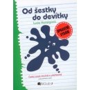 Od šestky do devítky - Český jazyk stručně a přehledně - 2. vydání - Honsigová Lucie