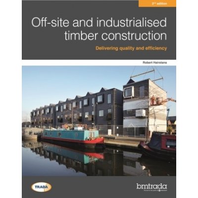 Off-site and industrialised timber construction 2nd edition – Zboží Mobilmania