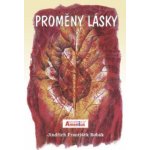 Proměny lásky - Bobák Jindřich František – Hledejceny.cz