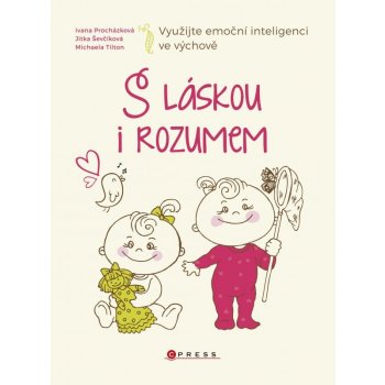 S láskou i rozumem - Jitka Ševčíková, Ivana Procházková, Michaela Tilton