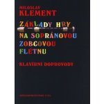 Základy hry na sopránovou flétnu – Hledejceny.cz