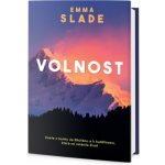Volnost - Pouť z banky k buddhismu do Bhútánu, která mi změnila život - Emma Slade – Hledejceny.cz