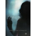 Ať vejde ten pravý John Ajvide Lindqvist – Sleviste.cz