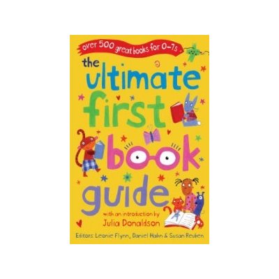 The Ultimate First Book Guide - L. Flynn, D. Hahn