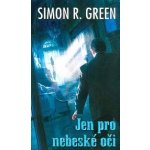 Green Simon R. - Jen pro nebeské oči – Hledejceny.cz