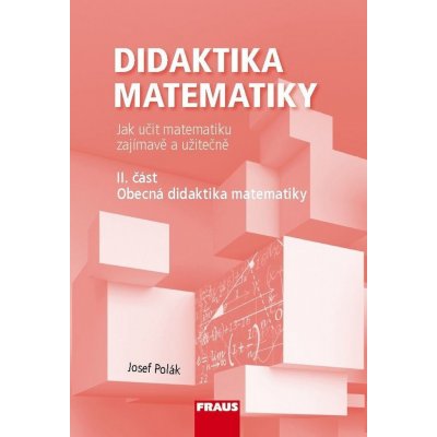 Didaktika matematiky 2.část – Josef Polák – Hledejceny.cz