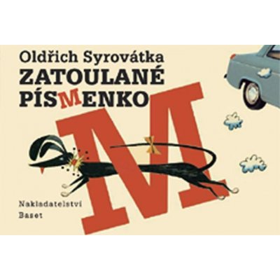 Zatoulané písmenko - Oldřich Sirovátka – Hledejceny.cz