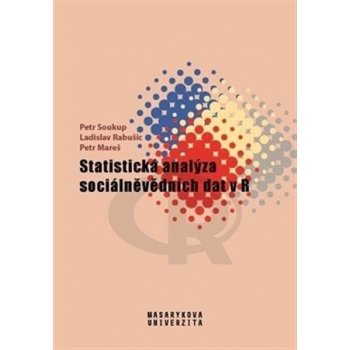 Statistická analýza sociálněvědních dat v R - Petr Mareš