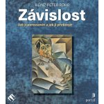 Závislost - Heinz-Peter Röhr - čte Miroslav Černý – Zboží Mobilmania