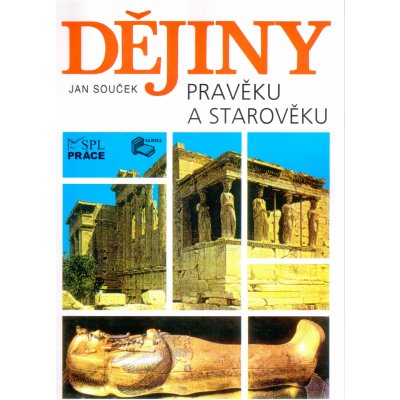 Dějiny pravěku a starověku SŠ - Souček Jan