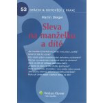 Sleva na manželku a dítě - Martin Děrgel – Hledejceny.cz