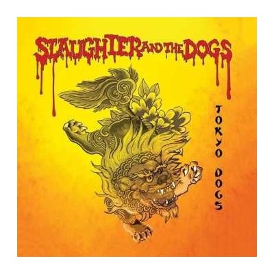 Slaughter And The Dogs - Tokyo Dogs LTD LP