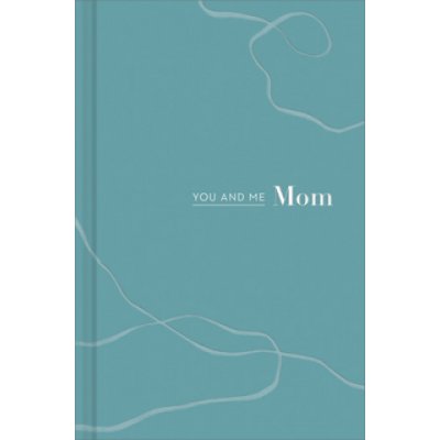 You and Me Mom: A Book All about Us Hathaway MiriamPevná vazba – Zboží Mobilmania