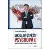 Kniha Sociálně úspěšný psychopat aneb Vzpoura deprivantů 1996-2020 - František Koukolík