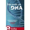 Elektronická kniha Žijte podle své DNA. Odhalte tajemství vlastních genů a zpomalte stárnutí - Kashif Khan