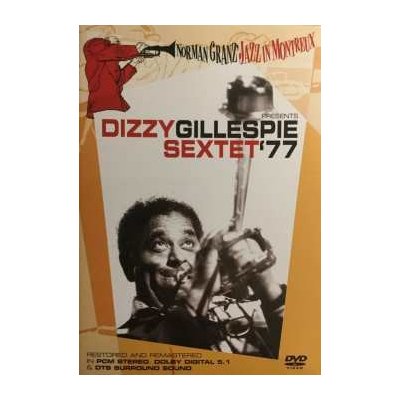 Dizzy Gillespie - Norman Granz' Jazz In Montreux - Dizzy Gillespie Sextet '77 DVD – Zbozi.Blesk.cz