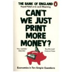 Can't We Just Print More Money? – Zboží Mobilmania