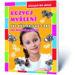 Rozvoj myšlení pro děti od 5 do 8 let pro šikovné hlavičky – Hledejceny.cz