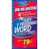 Kniha Texty v programu Word 2007 -- Jak na počítač - Jiří Hlavenka a kolektiv