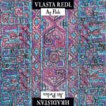 Redl Vlasta/AG Flek & Pavlica Jiří/Hradišťan - Redl.. LP – Zbozi.Blesk.cz