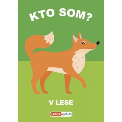 Kto som? V lese