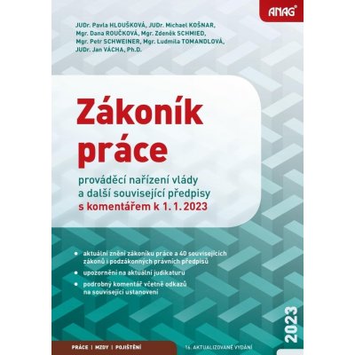 Zákoník práce, prováděcí nařízení vlády a další související předpisy s komentářem k 1. 1. 2023 - Mgr. Zdeněk Schmied, Pavla Hloušková, Mgr. Ludmila Tomandlová, Petr Schweiner, Mgr. Dana ROUČKOVÁ, JUDr – Zboží Mobilmania