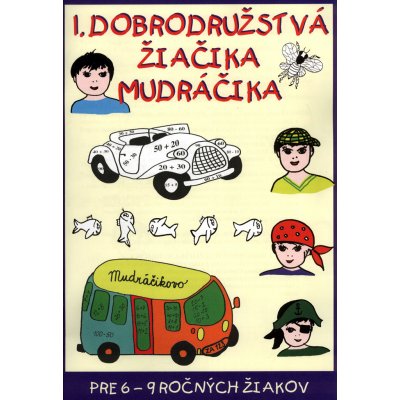 Némethová, Gabriela; Murínová, Zuzana - 1. dobrodružstvá žiačika Mudráčika – Hledejceny.cz