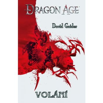 Dragon Age: Volání - David Gaider