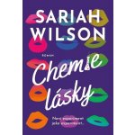 Chemie lásky - Sariah Wilson – Zboží Dáma
