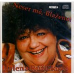 Neser mě, Blaženo! - Růžičková Helena – Hledejceny.cz