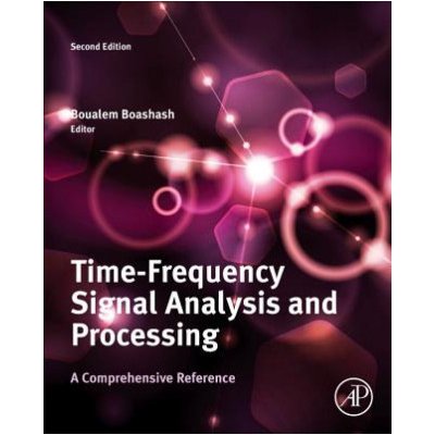 Time-Frequency Signal Analysis and Processing – Hledejceny.cz