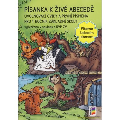 Písanka k živé abecedě 1. r. píšeme tiskacím písmem