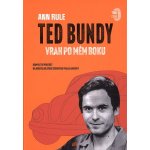 Ted Bundy, vrah po mém boku - Ann Rule – Sleviste.cz