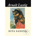 Dita Saxová Arnošt Lustig – Hledejceny.cz