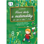 Hravé úkoly z matematiky pro děti ve věku 8-9 let - Kollerová Eva – Hledejceny.cz