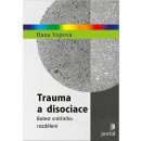 Trauma a disociace